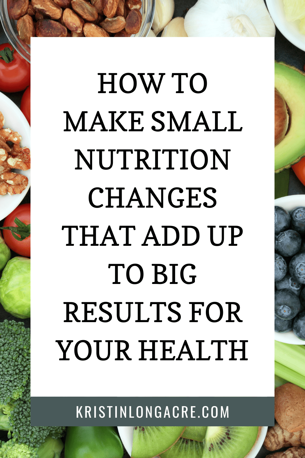 How To Make Small Nutrition Changes