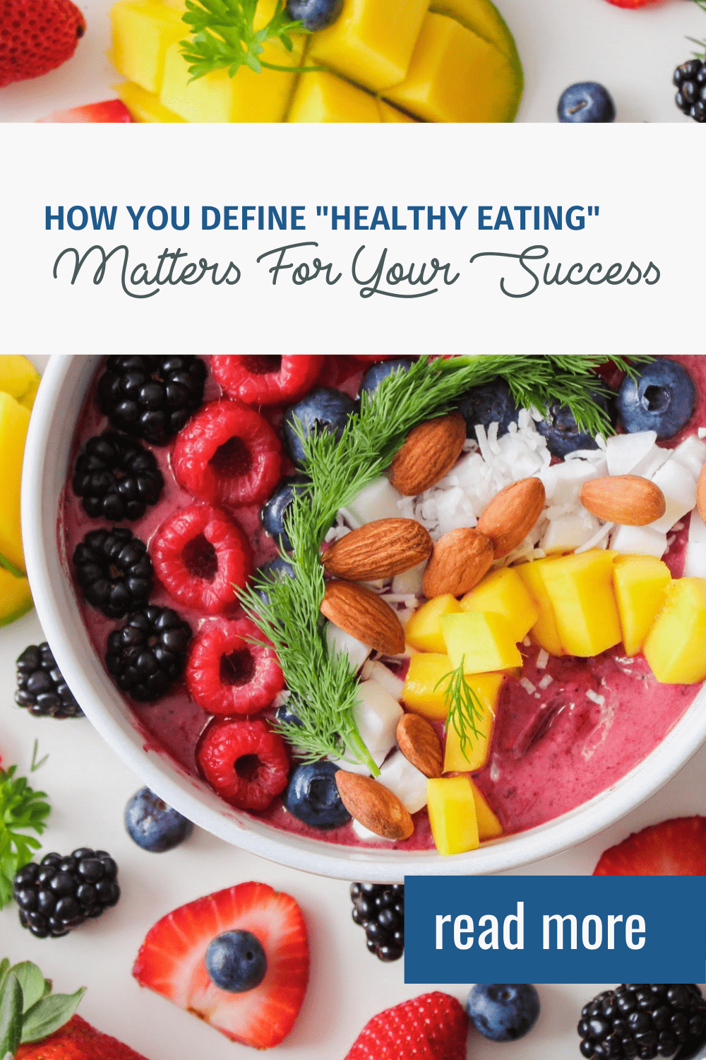 How You Define Healthy Eating Matters For Your Success