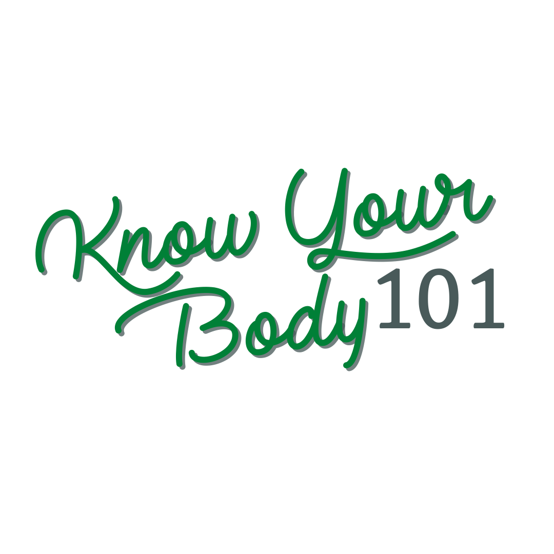 Know Your Body 101