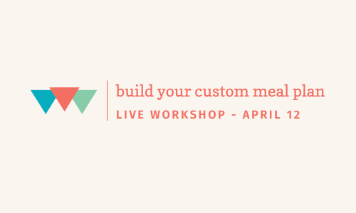 Build Your Custom Meal Plan Workshop - Logo - LIVE
