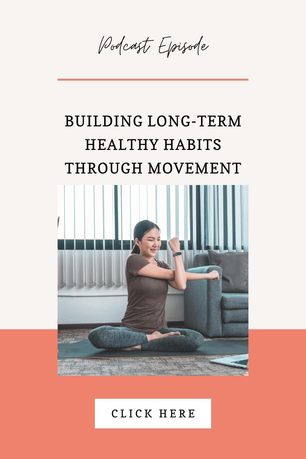 Building Long-Term Healthy Habits Through Movement