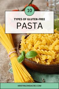 10 Types of Gluten-Free Pasta