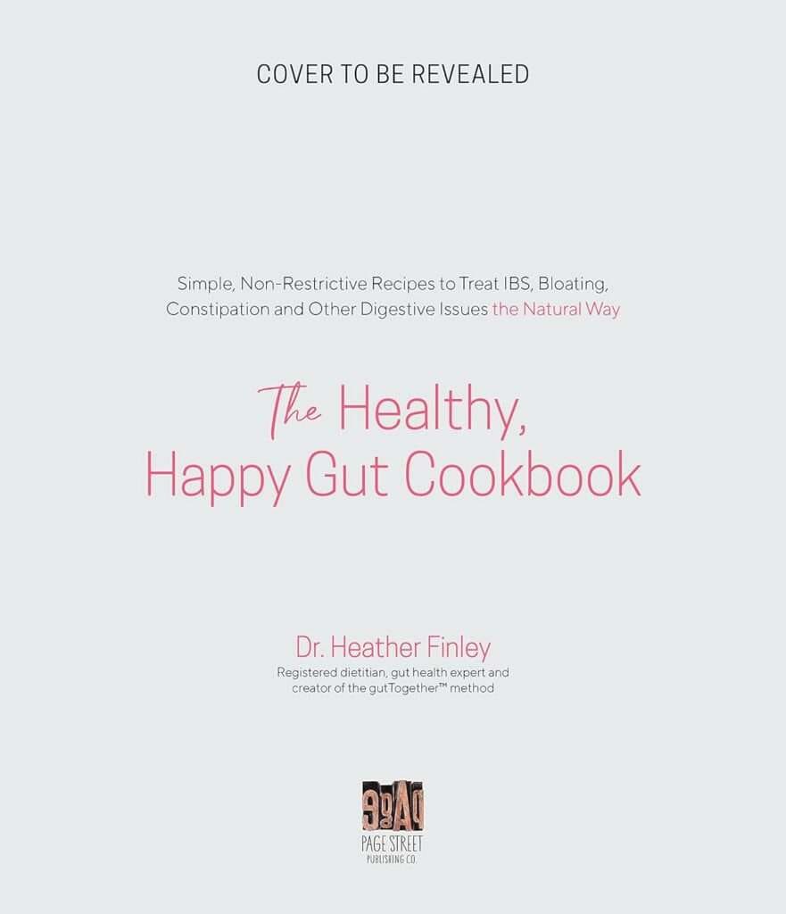 Happy Healthy Gut Cookbook
