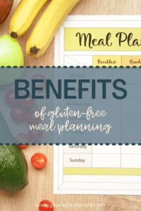 The Benefits of Gluten-Free Meal Planning